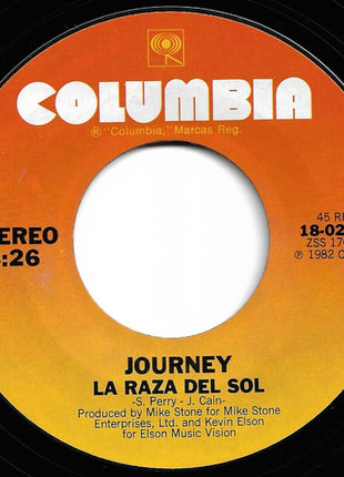 Journey : Still They Ride / La Raza Del Sol (7", Single, Styrene, Pit)