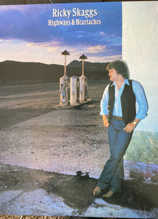 Ricky Skaggs : Highways & Heartaches (LP, Album, Pit)