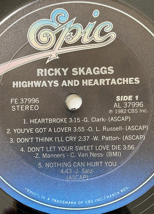 Ricky Skaggs : Highways & Heartaches (LP, Album, Pit)