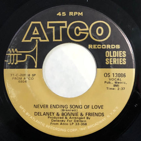 Delaney & Bonnie & Friends : Never Ending Song Of Love / Only You Know And I Know  (7", Single, RE, Spe)