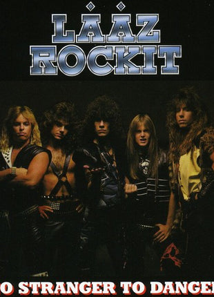 the album cover for Laaz Rockit - No Stranger To Danger [Import]