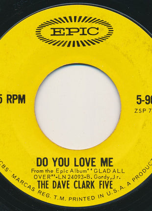 The Dave Clark Five : Do You Love Me / Chaquita (7", Single, Styrene)