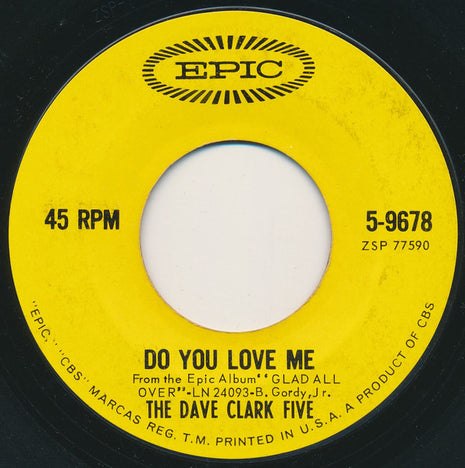 The Dave Clark Five : Do You Love Me / Chaquita (7", Single, Styrene)