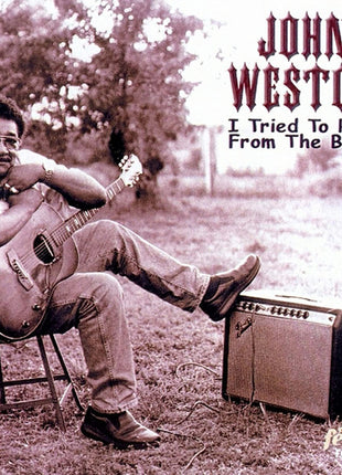 John Weston (3) : I Tried To Hide From The Blues (CD, Album)