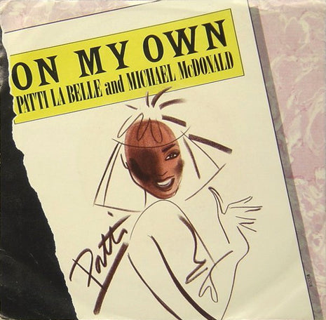 Patti LaBelle And Michael McDonald : On My Own (7", Glo)