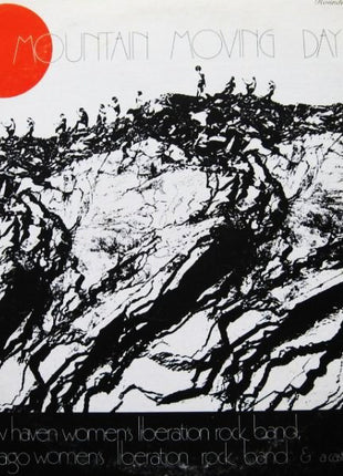 The New Haven Women's Liberation Rock Band, The Chicago Women's Liberation Rock Band : Mountain Moving Day (LP, Album)