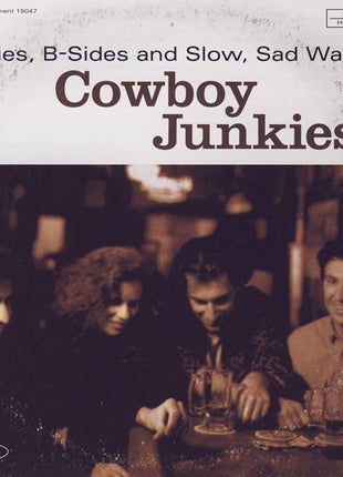 Cowboy Junkies : Rarities, B-Sides And Slow, Sad Waltzes (CD, Album)