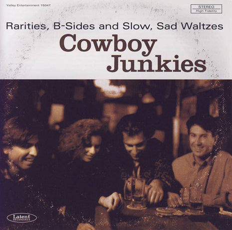Cowboy Junkies : Rarities, B-Sides And Slow, Sad Waltzes (CD, Album)