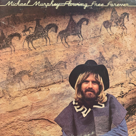 Michael Martin Murphey : Flowing Free Forever (LP, Album, Ter)