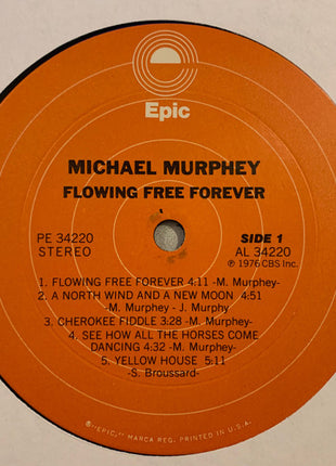 Michael Martin Murphey : Flowing Free Forever (LP, Album, Ter)