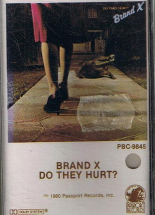 Brand X (3) : Do They Hurt? (Cass, Album)