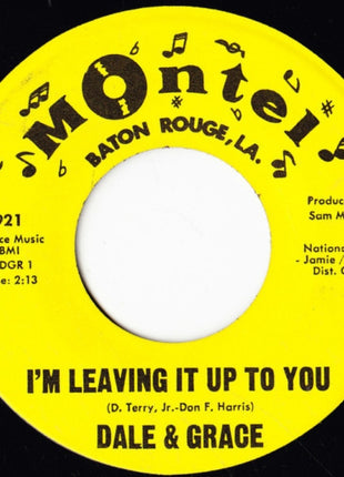 Dale & Grace : I'm Leaving It Up To You  (7", Single, Lon)