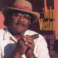 John Weston (3) : Got To Deal With The Blues (CD, Album)
