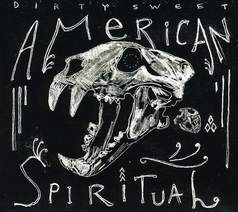the album cover for Dirty Sweet - American Spiritual