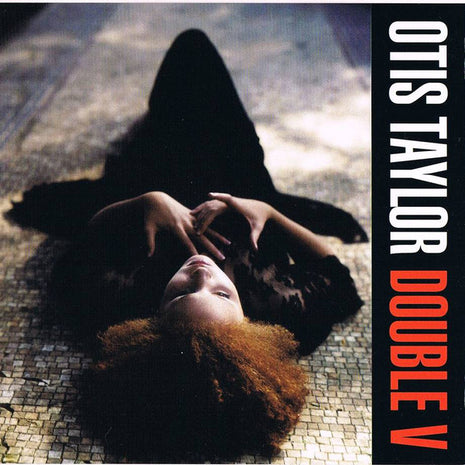 Otis Taylor : Double V (CD, Album, Promo)