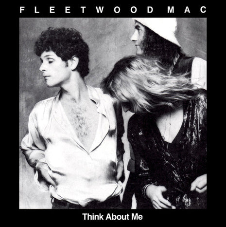 Fleetwood Mac : Think About Me / Save Me A Place (7", Styrene, Ter)