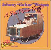 Johnny Guitar Watson : A Real Mother For Ya (CD, Album, RE, RM)