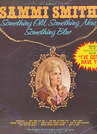 Sammi Smith : Something Old, Something New, Something Blue (LP, Album, Ter)