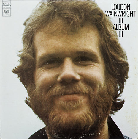 Loudon Wainwright III : Album III (LP, Album, Pit)