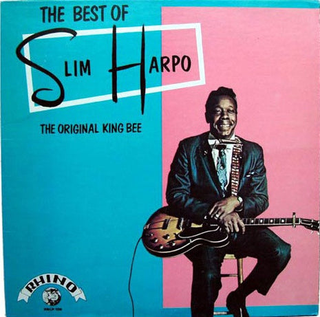 Slim Harpo : The Best Of Slim Harpo - The Original King Bee (LP, Comp)