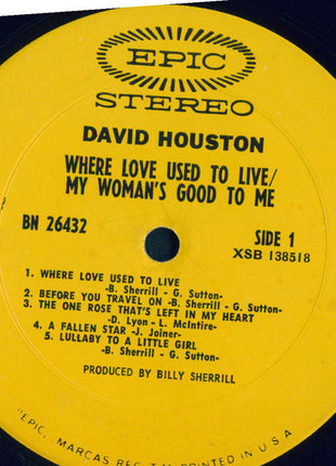 David Houston : Where Love Used To Live / My Woman's Good To Me (LP, Album)