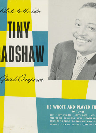 Tiny Bradshaw : A Tribute To Tiny Bradshaw The Great Composer (LP, Album, Comp, RE)