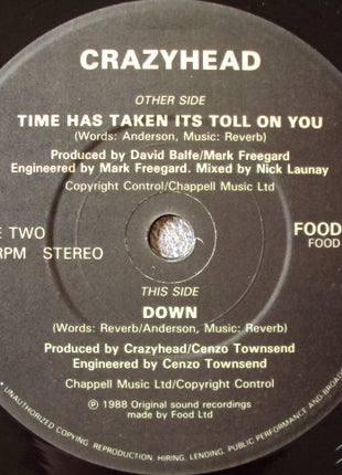 Crazyhead : Time Has Taken Its Toll On You (7", Single, Pap)