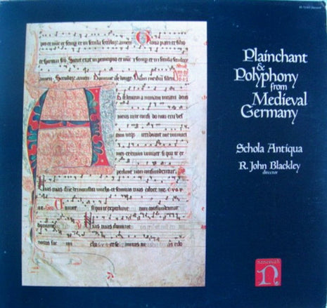 Schola Antiqua, R. John Blackley : Plainchant & Polyphony From Medieval Germany (LP)