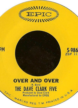 The Dave Clark Five : Over And Over (7", Single, Styrene, Pit)