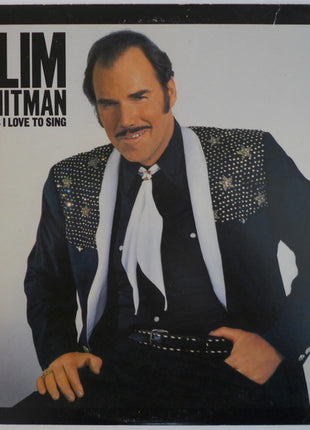 Slim Whitman : Songs I Love To Sing (LP, Album, Pit)