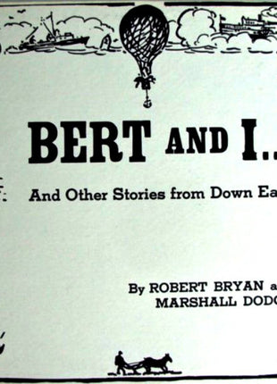 Robert Bryan (2) And Marshall Dodge : Bert And I... And Other Stories From Down East (LP, Album, Mono, RE)