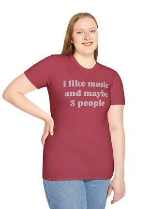 I like music and maybe 3 people T-Shirt | Funny Introvert Tee, Music Lover Shirt