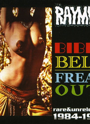 the album cover for Raymen - Bible Belt Freak Out