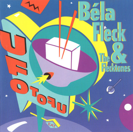 Béla Fleck & The Flecktones : UFO TOFU (CD, Album, Club)