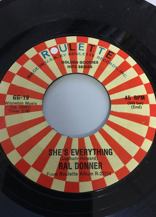 Ral Donner : You Don't Know What You've Got (Until You Lose It) / She's Everything (7", RE)