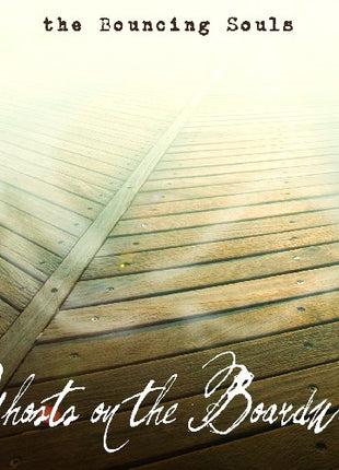 the album cover for The Bouncing Souls - Ghosts on the Boardwalk