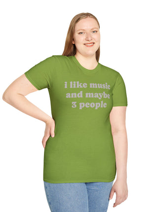 I like music and maybe 3 people T-Shirt | Funny Introvert Tee, Music Lover Shirt