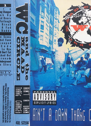 WC And The Maad Circle : Ain't A Damn Thang Changed (Cass, Album)