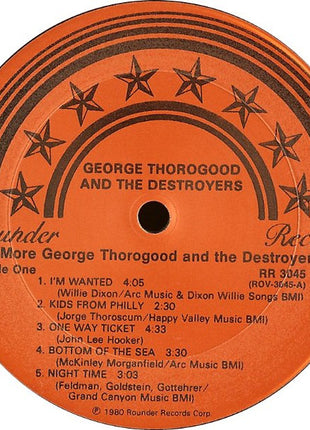 George Thorogood And The Destroyers* : More George Thorogood And The Destroyers (LP, Album, Club)