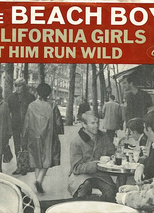 The Beach Boys : California Girls / Let Him Run Wild (7", Single, Scr)
