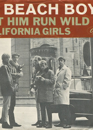 The Beach Boys : California Girls / Let Him Run Wild (7", Single, Scr)