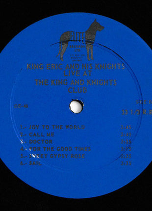 King Eric And His Knights : Live At The King And Knights Club (LP, Album)