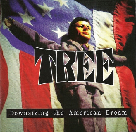 Tree (3) : Downsizing The American Dream (CD, Album)