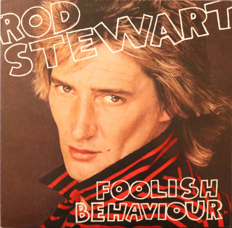 Rod Stewart : Foolish Behaviour (LP, Album, Los)