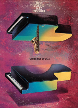 First Cosins Jazz Ensemble : For The Cos Of Jazz (LP, Album, Win)