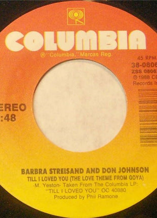 Barbra Streisand And Don Johnson : Till I Loved You (7", Styrene)