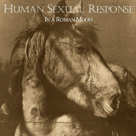 Human Sexual Response : In A Roman Mood (LP, Album, Hub)