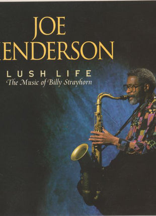 Joe Henderson : Lush Life: The Music Of Billy Strayhorn (CD, Album)