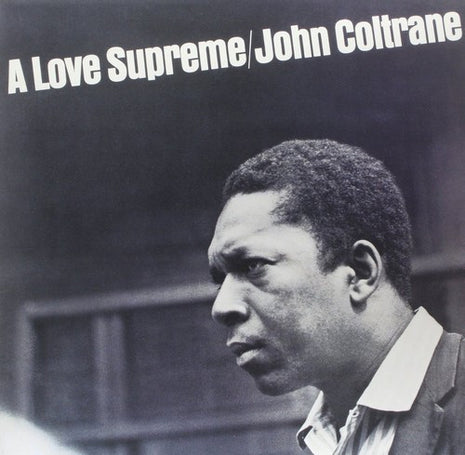 John Coltrane - A Love Supreme (Vinyl) (New (N))