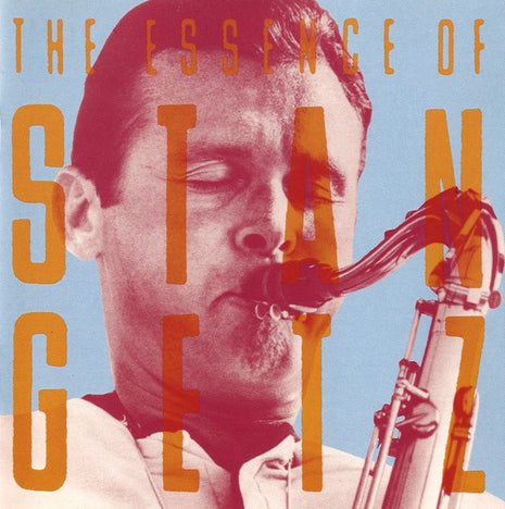 Stan Getz : The Essence Of Stan Getz (CD, Comp, RE, RM)